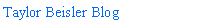 Text Box: Taylor Beisler Blog